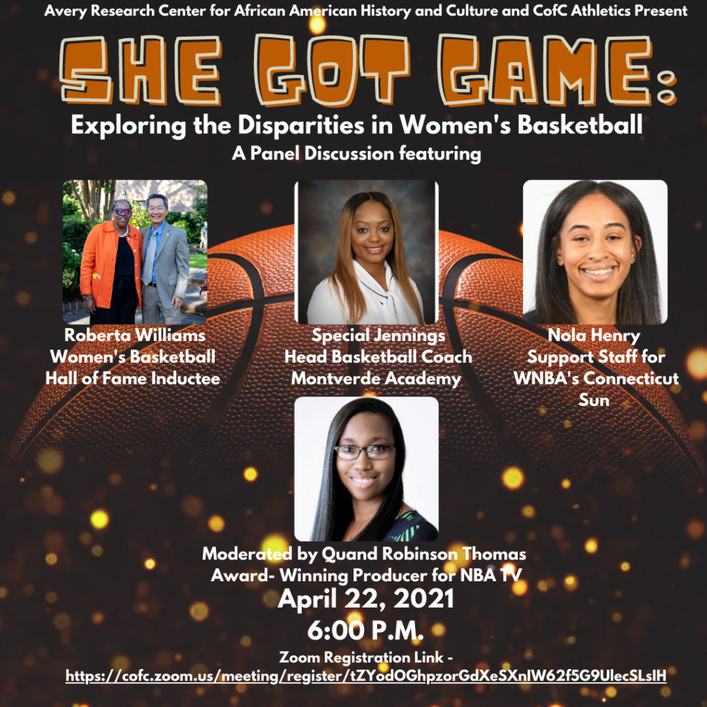 April 22, 2021 at 6pm: Avery Digital Classroom event- She Got Game: Exploring the Disparities in Women’s Basketball